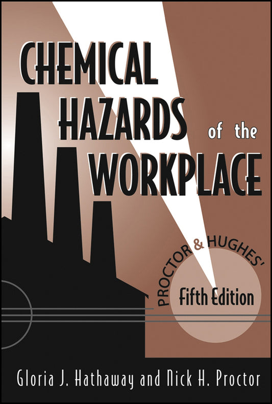 Proctor and Hughes' Chemical Hazards of the Workplace (Hardback) 9780471268833