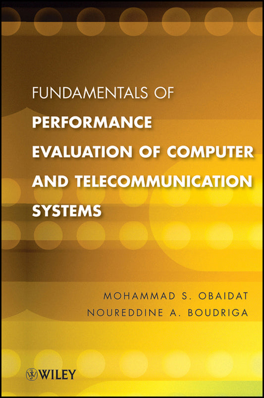 Fundamentals of Performance Evaluation of Computer and Telecommunication Systems (Hardback) 9780471269830