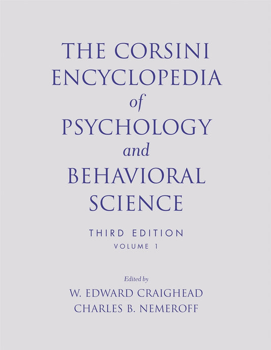 The Corsini Encyclopedia of Psychology and Behavioral Science, Volume 1 (Paperback / softback) 9780471270805