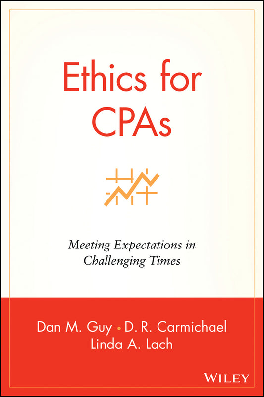 Ethics for CPAs; Meeting Expectations in Challenging Times (Hardback) 9780471271765