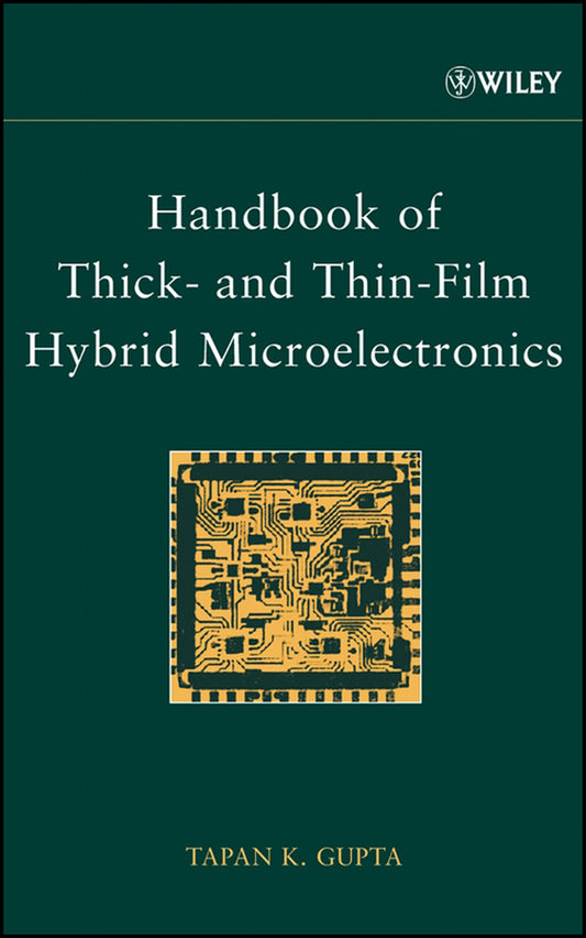 Handbook of Thick- and Thin-Film Hybrid Microelectronics (Hardback) 9780471272298
