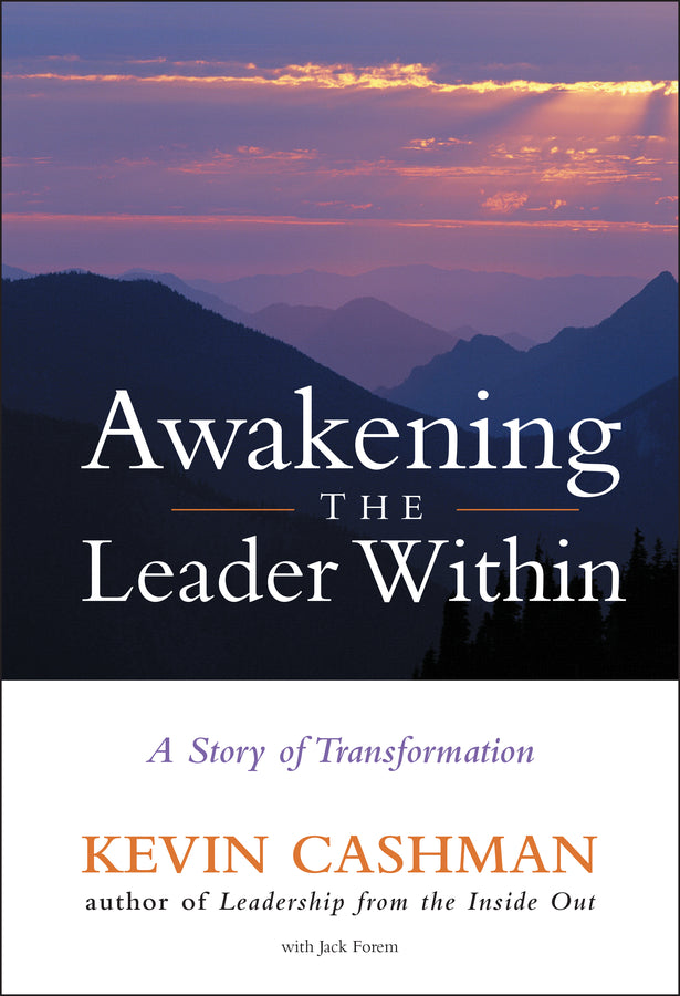 Awakening the Leader Within; A Story of Transformation (Hardback) 9780471273196