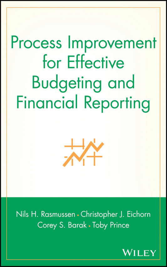 Process Improvement for Effective Budgeting and Financial Reporting (Hardback) 9780471281146