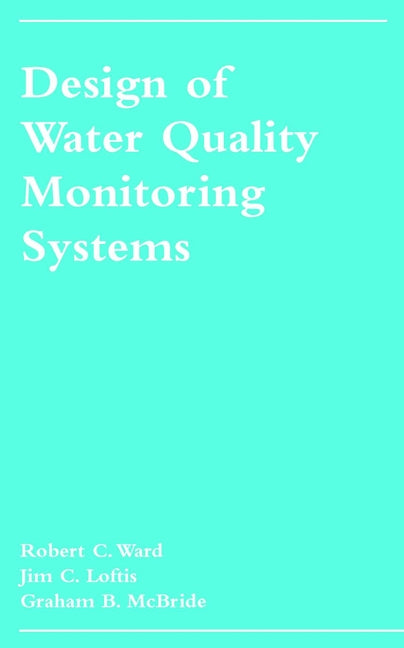 Design of Water Quality Monitoring Systems (Hardback) 9780471283881