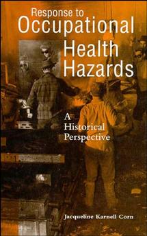 Response to Occupational Health Hazards; A Historical Perspective (Hardback) 9780471284079