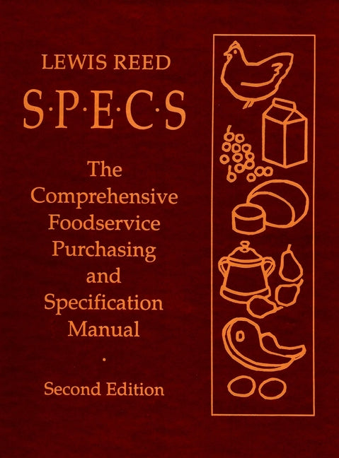 Specs; The Comprehensive Foodservice Purchasing and Specification Manual (Hardback) 9780471284246