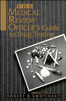 The Medical Review Officer's Guide to Drug Testing (Paperback / softback) 9780471284451