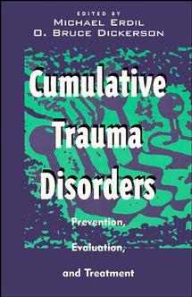 Cumulative Trauma Disorders; Prevention, Evaluation, and Treatment (Hardback) 9780471284727