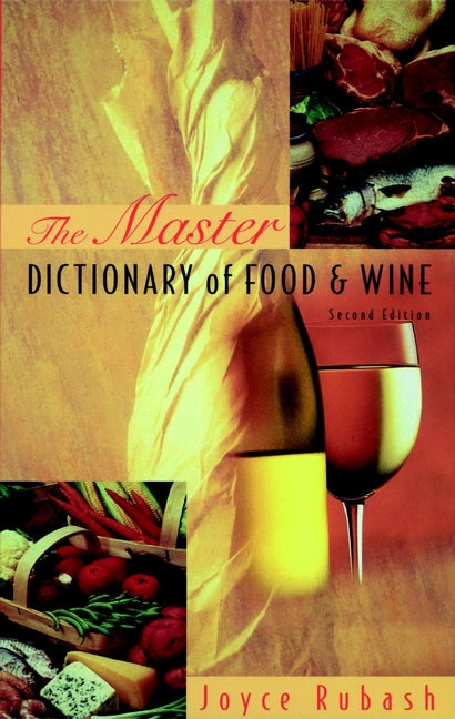 The Master Dictionary of Food and Wine (Hardback) 9780471287568
