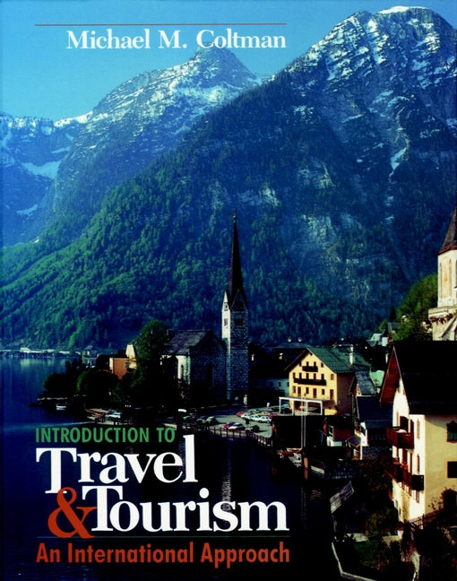 Introduction to Travel and Tourism; An International Approach (Paperback / softback) 9780471288626