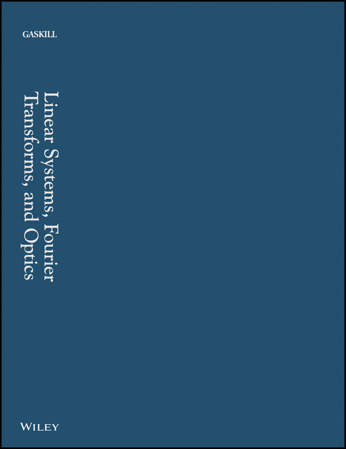 Linear Systems, Fourier Transforms, and Optics (Hardback) 9780471292883