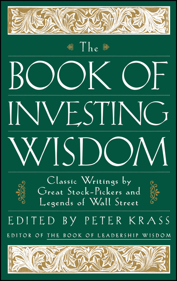The Book of Investing Wisdom; Classic Writings by Great Stock-Pickers and Legends of Wall Street (Hardback) 9780471294542