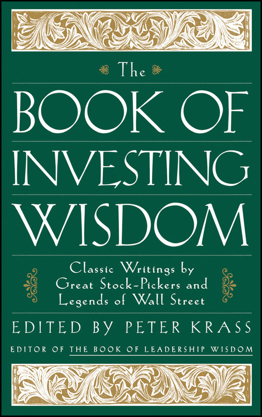 The Book of Investing Wisdom; Classic Writings by Great Stock-Pickers and Legends of Wall Street (Hardback) 9780471294542