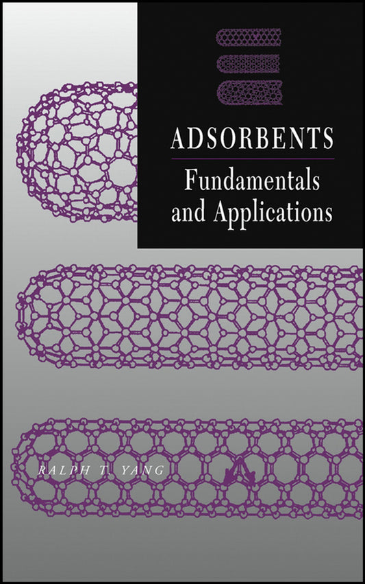 Adsorbents; Fundamentals and Applications (Hardback) 9780471297413