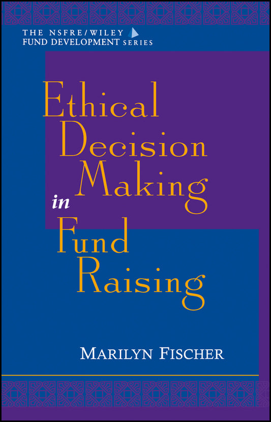 Ethical Decision Making in Fund Raising (Hardback) 9780471298434