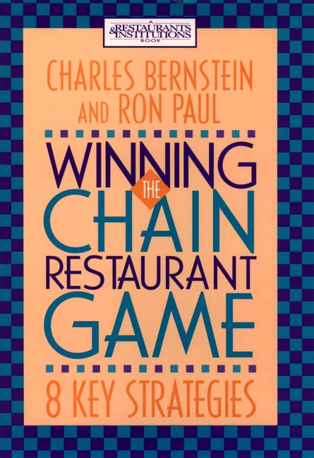 Winning the Chain Restaurant Game; Eight Key Strategies (Hardback) 9780471305453