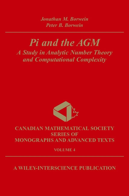 Pi and the AGM; A Study in Analytic Number Theory and Computational Complexity (Paperback / softback) 9780471315155