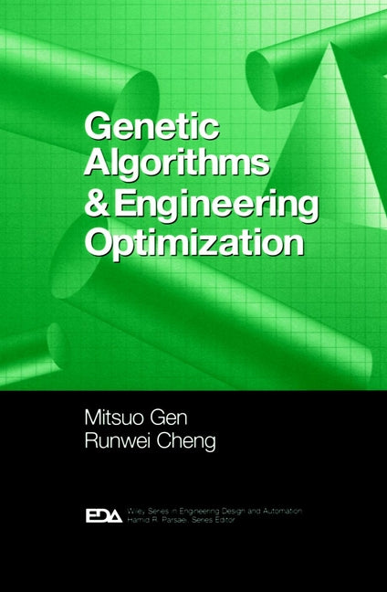 Genetic Algorithms and Engineering Optimization (Hardback) 9780471315315