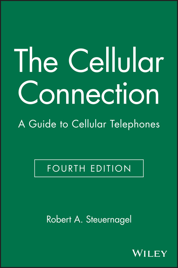 The Cellular Connection; A Guide to Cellular Telephones (Paperback / softback) 9780471316527