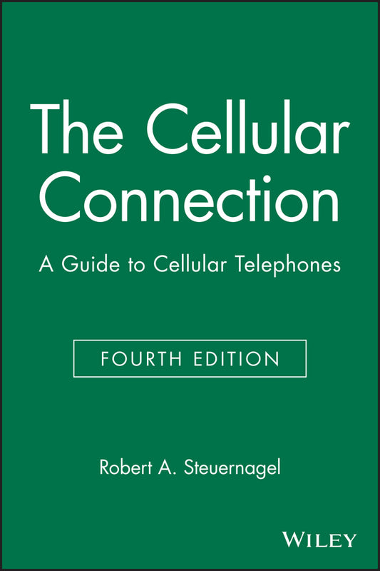 The Cellular Connection; A Guide to Cellular Telephones (Paperback / softback) 9780471316527