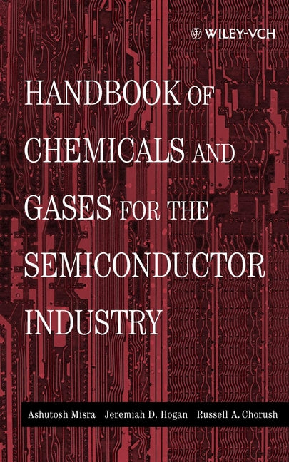 Handbook of Chemicals and Gases for the Semiconductor Industry (Hardback) 9780471316718