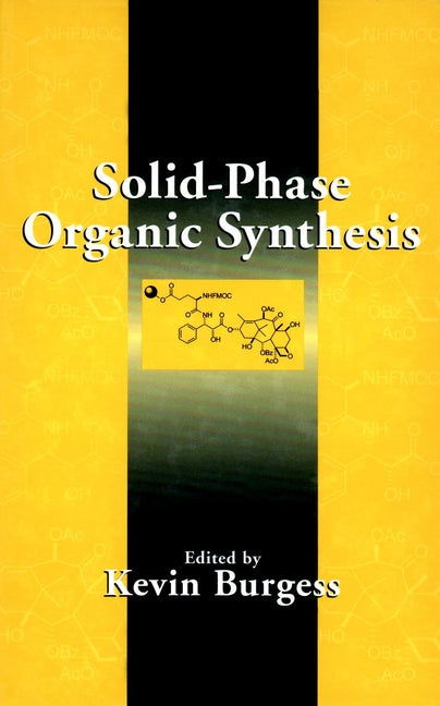 Solid-Phase Organic Synthesis (Hardback) 9780471318255