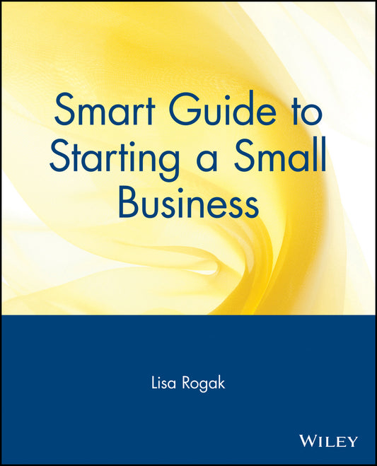 Smart Guide to Starting a Small Business (Paperback / softback) 9780471318859