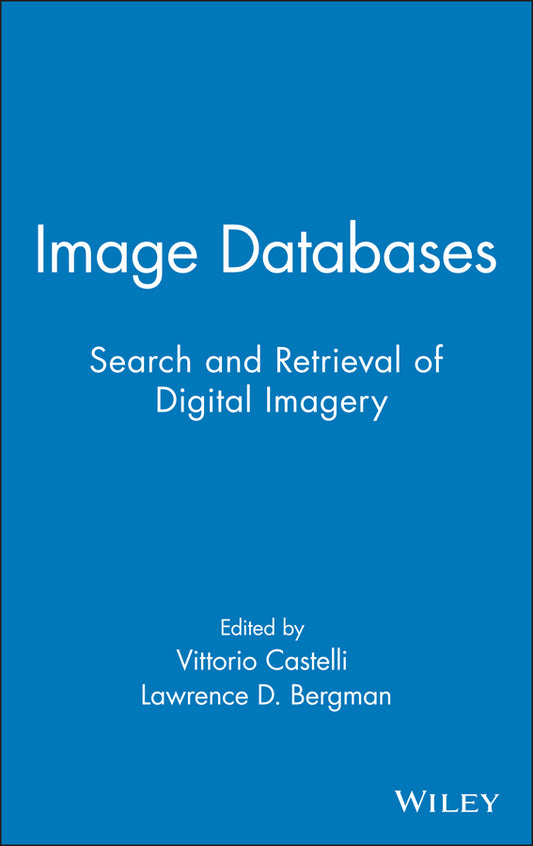 Image Databases; Search and Retrieval of Digital Imagery (Hardback) 9780471321163