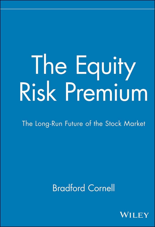 The Equity Risk Premium; The Long-Run Future of the Stock Market (Hardback) 9780471327356