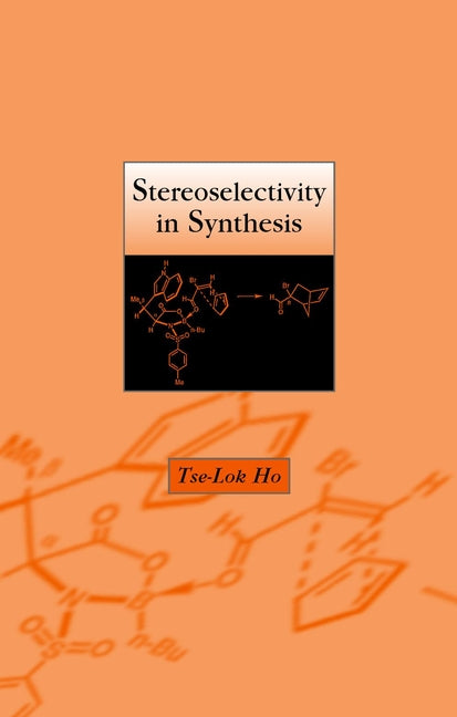 Stereoselectivity in Synthesis (Hardback) 9780471329220