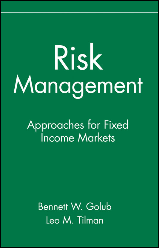 Risk Management; Approaches for Fixed Income Markets (Hardback) 9780471332114