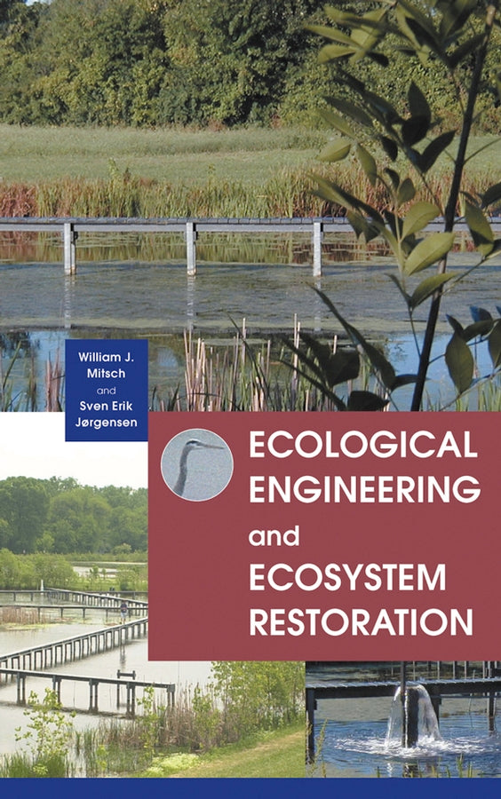 Ecological Engineering and Ecosystem Restoration (Hardback) 9780471332640