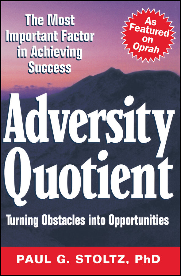 Adversity Quotient; Turning Obstacles into Opportunities (Paperback / softback) 9780471344131