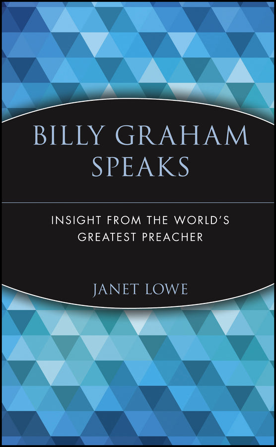 Billy Graham Speaks; Insight from the World's Greatest Preacher (Paperback / softback) 9780471345350