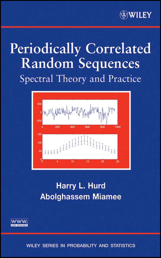 Periodically Correlated Random Sequences; Spectral Theory and Practice (Hardback) 9780471347712