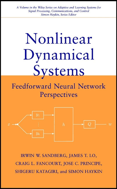 Nonlinear Dynamical Systems; Feedforward Neural Network Perspectives (Hardback) 9780471349112
