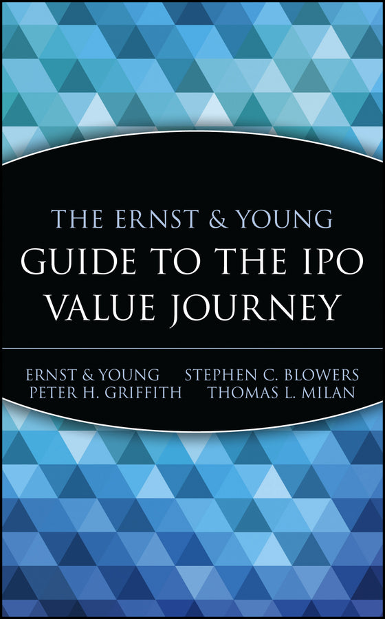 The Ernst & Young Guide to the IPO Value Journey (Hardback) 9780471352334