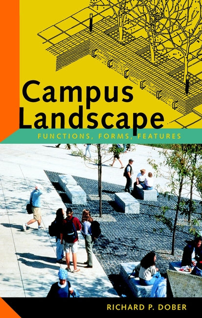 Campus Landscape; Functions, Forms, Features (Hardback) 9780471353560