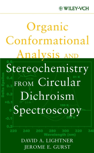Organic Conformational Analysis and Stereochemistry from Circular Dichroism Spectroscopy (Hardback) 9780471354055