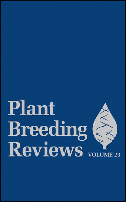 Plant Breeding Reviews, Volume 23 (Hardback) 9780471354215