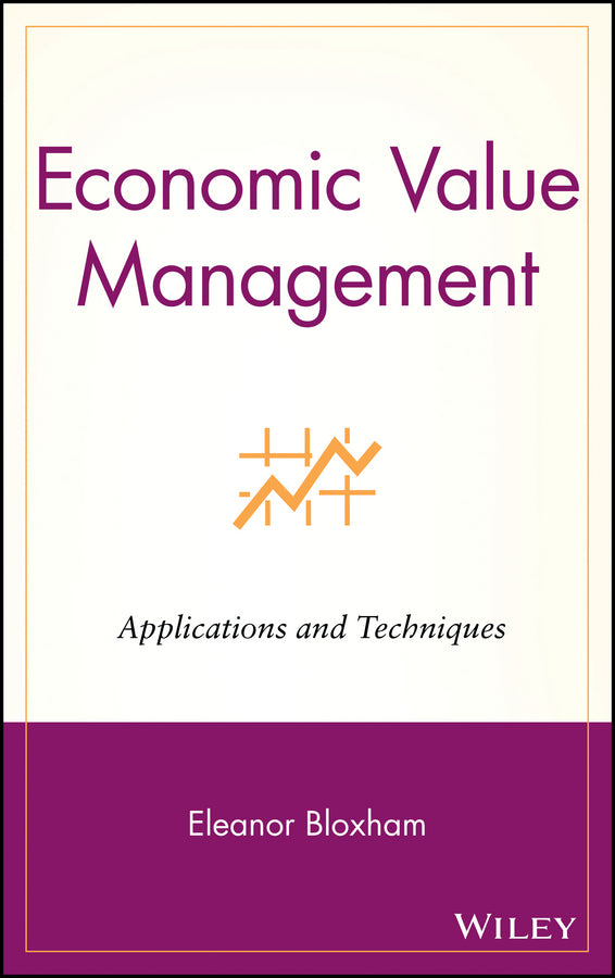 Economic Value Management; Applications and Techniques (Hardback) 9780471354260