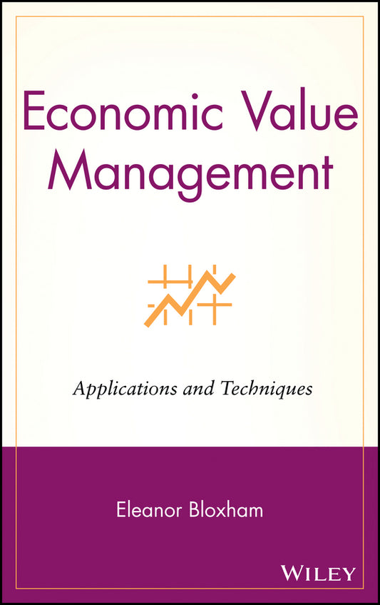 Economic Value Management; Applications and Techniques (Hardback) 9780471354260