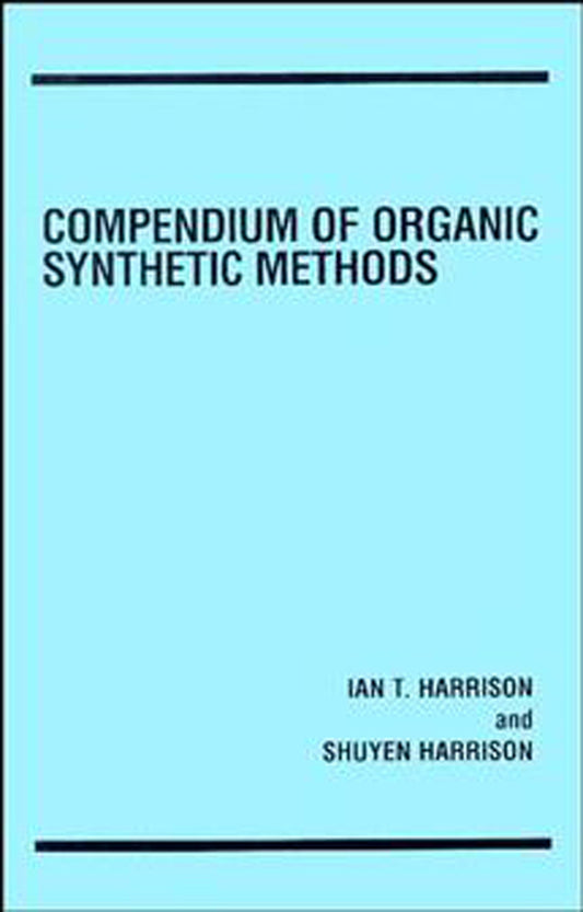 Compendium of Organic Synthetic Methods, Volume 1 (Hardback) 9780471355502