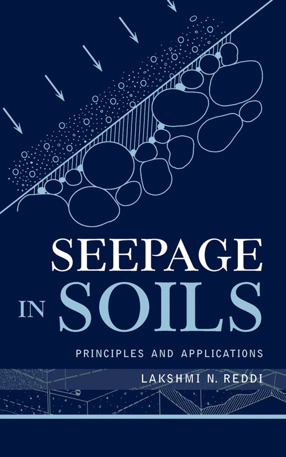 Seepage in Soils; Principles and Applications (Hardback) 9780471356165