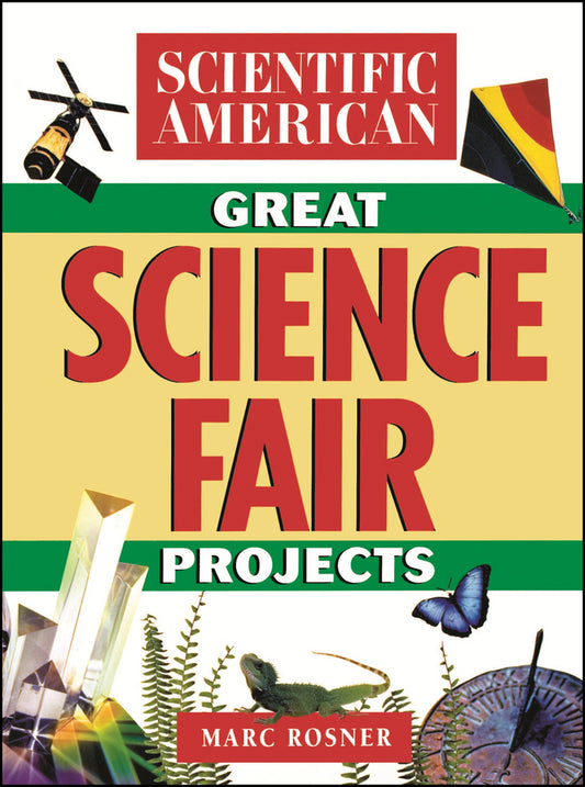 The Scientific American Book of Great Science Fair Projects (Paperback / softback) 9780471356257