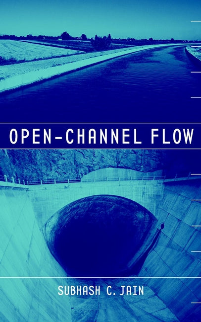 Open-Channel Flow (Hardback) 9780471356417