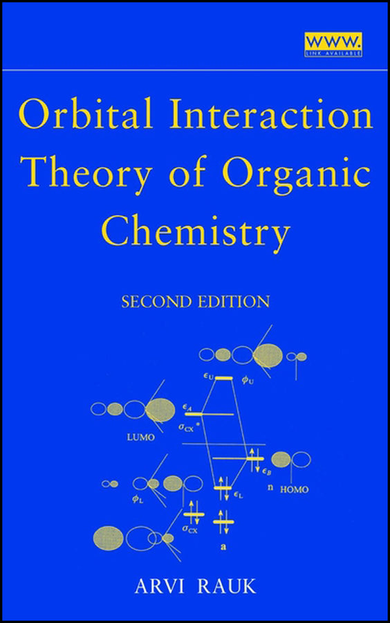 Orbital Interaction Theory of Organic Chemistry (Hardback) 9780471358336