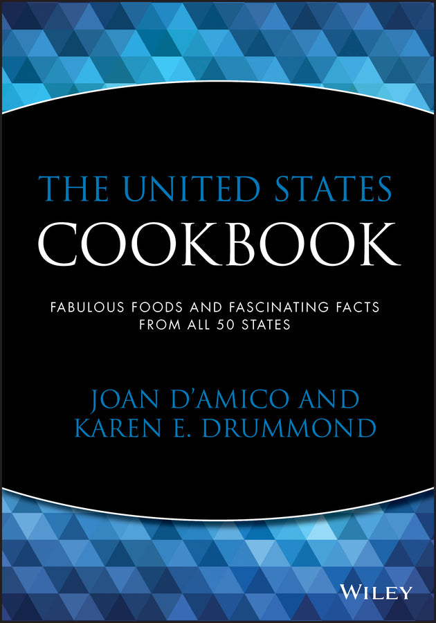 The United States Cookbook; Fabulous Foods and Fascinating Facts From All 50 States (Paperback / softback) 9780471358398