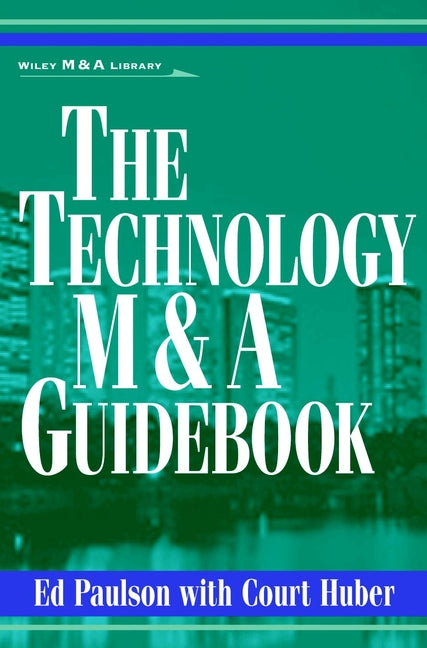 The Technology M&A Guidebook (Hardback) 9780471360100