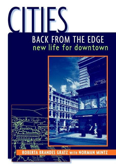 Cities Back from the Edge; New Life for Downtown (Paperback / softback) 9780471361244